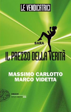 [Le Vendicatrici 03] • Le Vendicatrici. Sara · Il Prezzo Della Verità